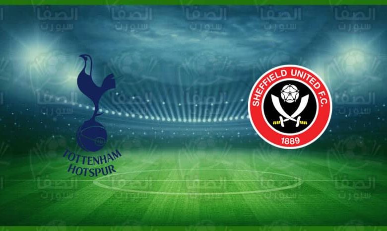 موعد مباراة توتنهام هوتسبر و شيفيلد يونايتد اليوم و القنوات الناقلة في الدوري الإنجليزي