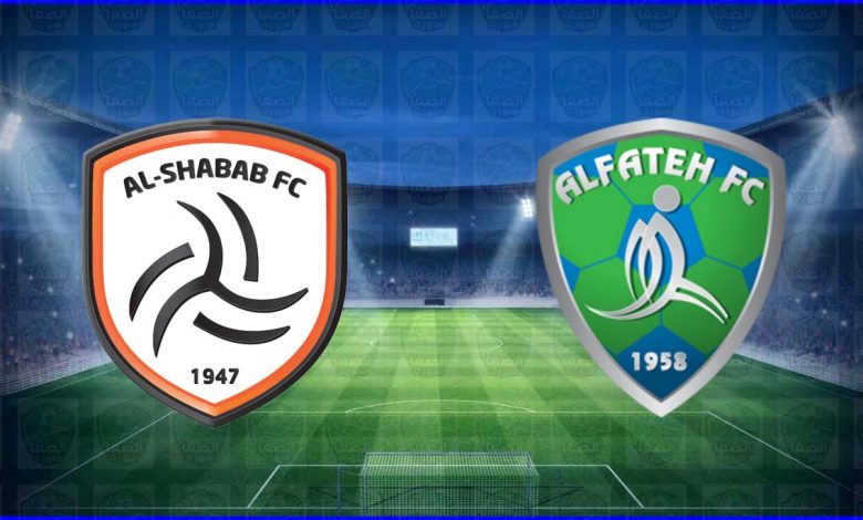 موعد ومعلق مباراة الشباب والفتح القادمة والقنوات الناقلة في الدوري السعودي