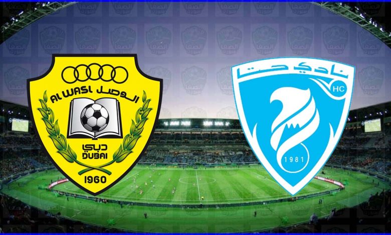 موعد ومعلق مباراة الوصل وحتا القادمة والقنوات الناقلة في دوري الخليج العربي الإماراتي