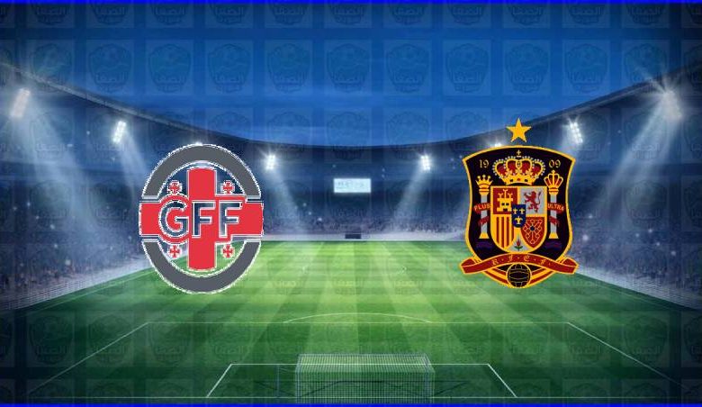 مشاهدة مباراة اسبانيا و جورجيا اليوم بث مباشر في تصفيات كأس العالم 2022