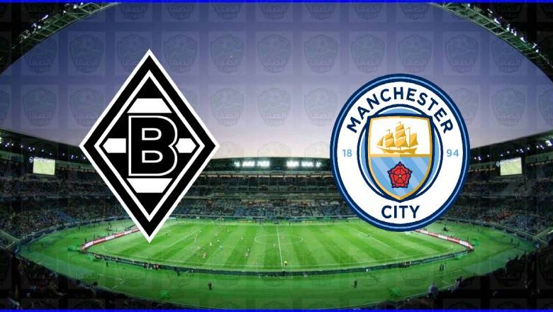 مشاهدة مباراة مانشستر سيتي وبوروسيا مونشنغلادباخ اليوم بث مباشر في دوري أبطال أوروبا
