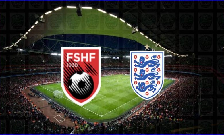 موعد ومعلق مباراة إنجلترا وألبانيا القادمة والقنوات الناقلة في تصفيات كأس العالم 2022 بأوروبا