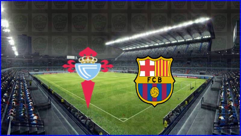 مشاهدة مباراة برشلونة وسيلتا فيغو اليوم بث مباشر في الدوري الاسباني