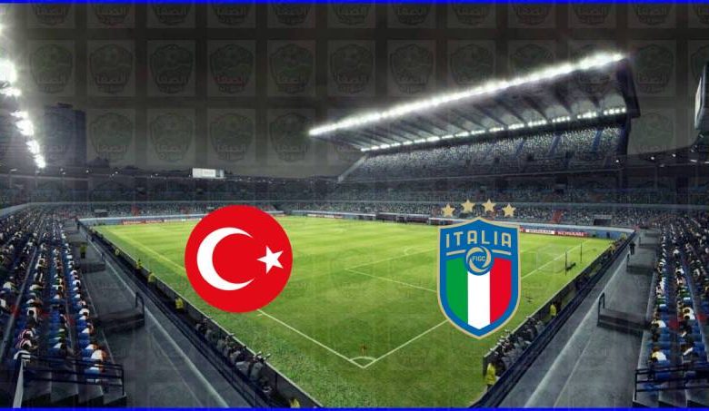 مشاهدة مباراة إيطاليا وتركيا اليوم بث مباشر بدون تقطيع الان يوتيوب live hd في كأس الأمم الأوروبية يورو 2020